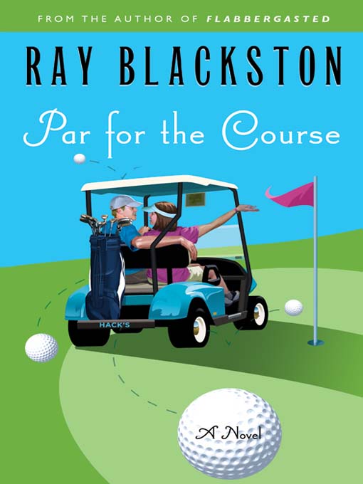 Title details for Par for the Course by Ray Blackston - Available